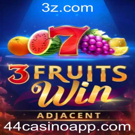 Descubra o Empolgante Universo de 3FruitsWin no 44casino